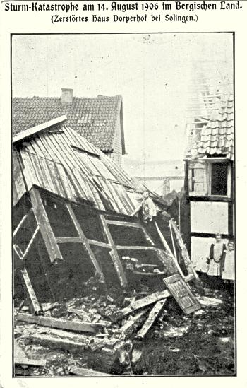 Postkarte: Sturm-Katastrophe am 14. August 1906 - Zerstrtes Fachwerkhaus in Dorperhof/Solingen